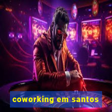 coworking em santos